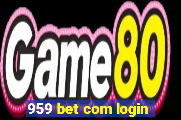 959 bet com login